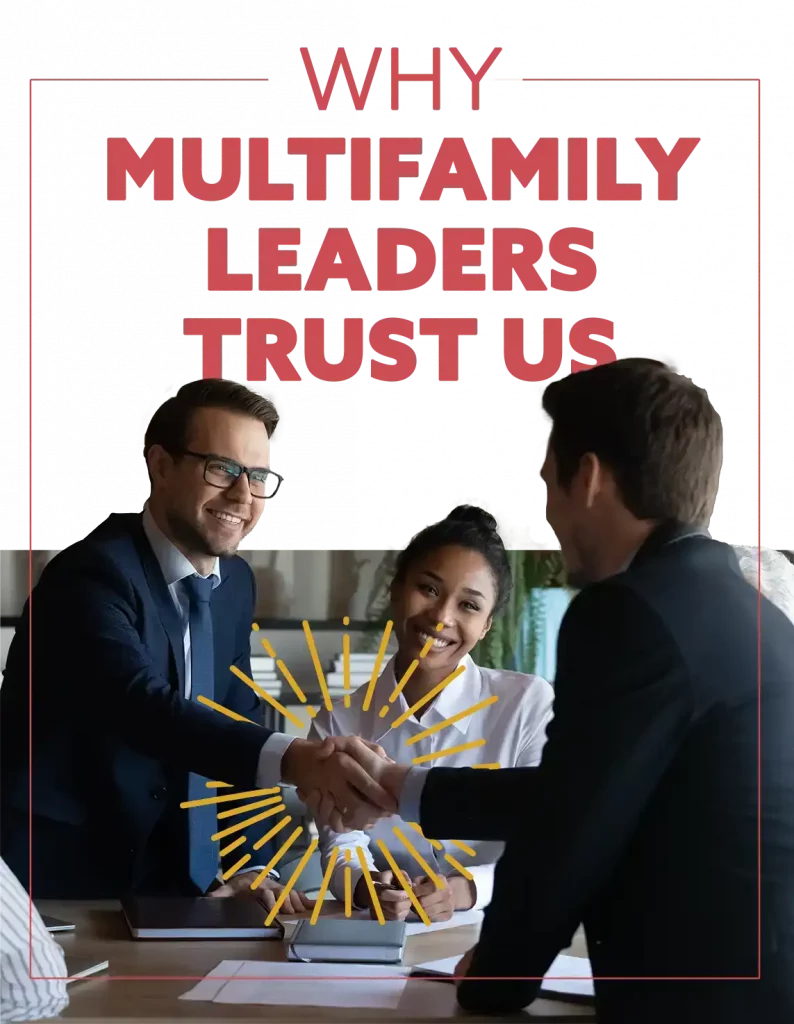 Why Multifamily Leaders Trust Us